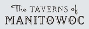 The Taverns of Manitowoc Graphic